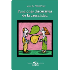 FUNCIONES DISCURSIVAS DE LA CAUSALIDAD