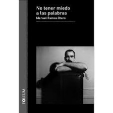 NO TENER MIEDO A LAS PALABRAS           