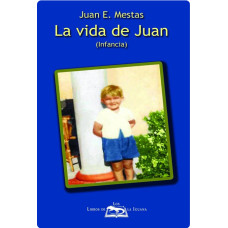 LA VIDA DE JUAN INFANCIA