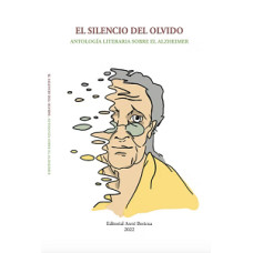 EL SILENCIO DEL OLVIDO ANTOLOGIA LITERAR EL SILENCIO DEL OLVIDO ANTOLOGIA LITERAR