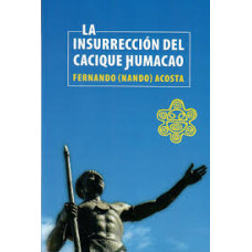 LA INSURRECCION DEL CACIQUE HUMACAO