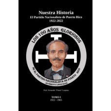 NUESTRA HISTORIA TOMO 1 1922 - 1965