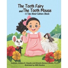 THE TOOTH FAIRY AND THE TOOTH MOUSE