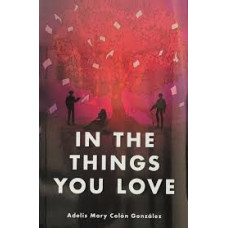 IN THE THINGS YOU LOVE                  