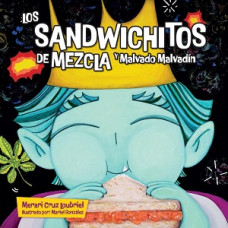 LOS SANWICHITOS DE MEZCLA Y MALVADO