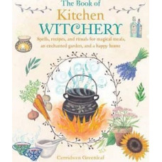 THE BOOK OF KITCHEN WITCHERY