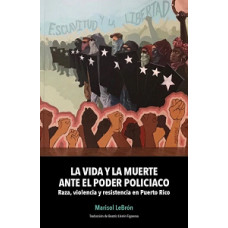 LA VIDA Y LA MUERTE ANTE EL PODER POLICI