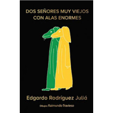 DOS SENORES MUY VIEJOS CON ALAS ENORMES