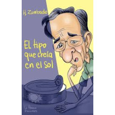 EL TIPO QUE CREIA EN EL SOL             