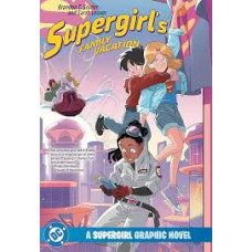 SUPERGIRLS FAMILY VACATION              