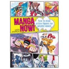 MANGA NOW! HOW TO DRAW ACTION FIGURES