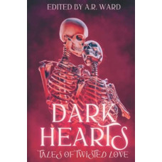 DARK HEARTS TALES OF TWISTED LOVE