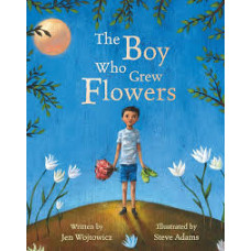 THE BOY GREW FLOWERS THE BOY GREW FLOWERS