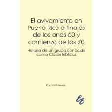 EL AVIVAMIENTO EN PUERTO RICO A FINALES EL AVIVAMIENTO EN PUERTO RICO A FINALES