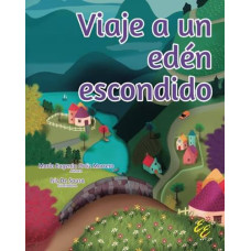 VIAJE A UN EDEN ESCONDIDO VIAJE A UN EDEN ESCONDIDO