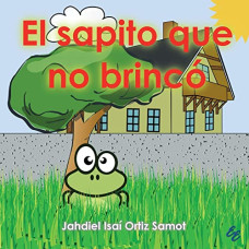 EL SAPITO QUE NO BRINCO