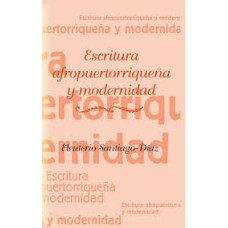 ESCRITURA AFROPUERTORRIQUEÑA Y MODERNI  