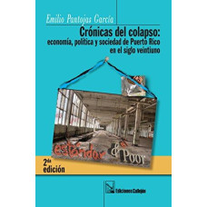 CRONICAS DEL COLAPSO ECONOMIA; POLITICA