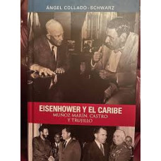 EISENHOWER Y EL CARIBE MUNOZ MARIN Y TRU