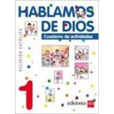 HABLAMOS DE DIOS 1 CUADERNO