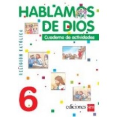 HABLAMOS DE DIOS 6 CUADERNO