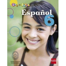 ESPANOL 6 SER Y SABER LIBRO 2010