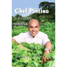 CHEF PIÑEIRO Y SU ALTA COCINA