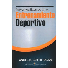 PRINCIPIOS BASICIOS EN EL ENTRENAMIENTO PRINCIPIOS BASICIOS EN EL ENTRENAMIENTO