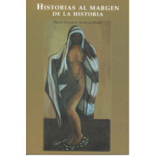 HISTORIAS AL MARGEN DE LA HISTORIA