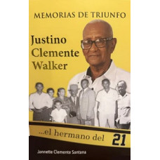 MEMORIAS DE TRIUNFO JUSTINO CLEMENTE WAL