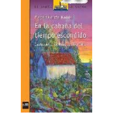 EN LA CABAÑA DEL TIEMPO ESCONDIDO       