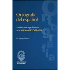 ORTOGRAFIA DEL ESPAÑOL CAMBIOS MAS SIGNI