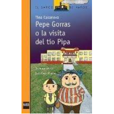 PEPE GORRAS O LA VISITA DEL TIO PIPA