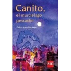 CANITO EL MURCIELAGO PESCADOR