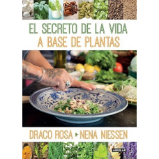 EL SECRETO DE LA VIDA A BASE DE PLANTAS