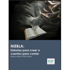 NIEBLA HISTORIA PARA CREER O CUENTOS PAR