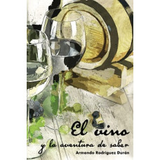 EL VINO Y LA AVENTURA DEL SABER