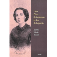 LUISA PEREZ DE ZAMBRANA EL DON DE LA POE LUISA PEREZ DE ZAMBRANA EL DON DE LA POE