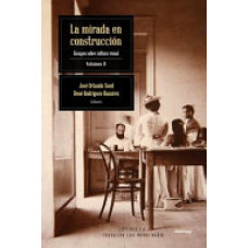 LA MIRADA EN CONSTRUCCION VOLUMEN 2 LA MIRADA EN CONSTRUCCION VOLUMEN 2