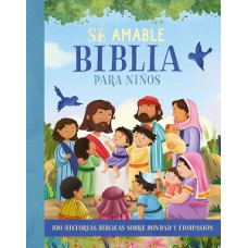 BIBLIA PARA NINOS SE AMABLE