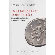 INTEMPESTIVAS SOBRE CLIO PUERTO RICO; EL