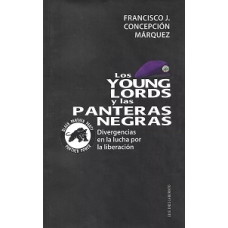 LOS YOUNG LORDS Y LA PANTERAS NEGRAS