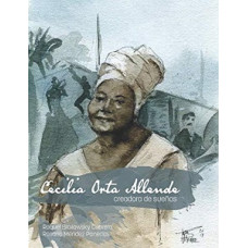 CELIA ORTA ALLENDE CREADORA DE SUENOS