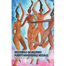 HISTORIAS DE MUJERES PUERTORRIQUENAS NEG