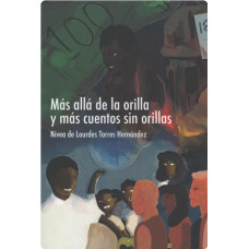 MAS ALLA DE LA ORILLA Y MAS CUENTOS SIN