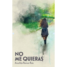NO ME QUIERAS