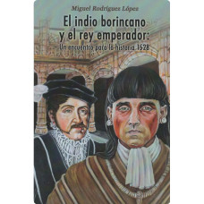 EL INDIO BORINCANO Y EL REY EMPERADOR