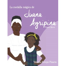 LA MEDALLA MAGICA DE JUANA AGRIPINA