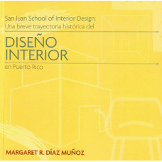 SAN JUAN SCHOOL OF INTERIOR DESIGN UNA B