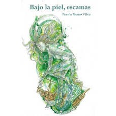 BAJO LA PIEL ESCAMAS
